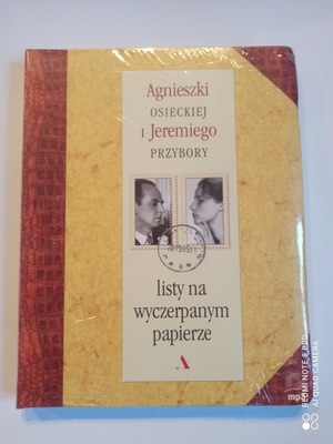 LISTY NA WYCZERPANYM PAPIERZE - OSIECKA, PRZYBORA