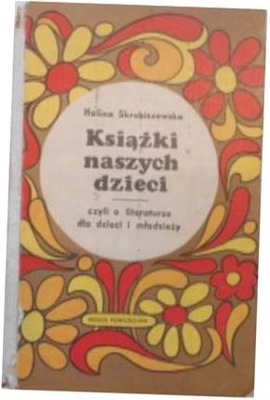 Książki naszych dzieci - Halina Skrobiszewska