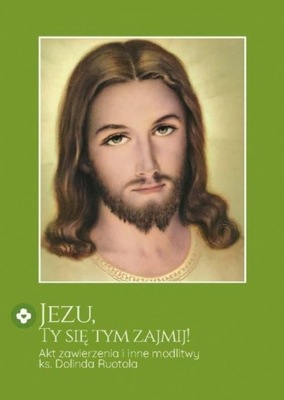 JEZU, TY SIĘ TYM ZAJMIJ! AKT ZAWIERZENIA... W.2