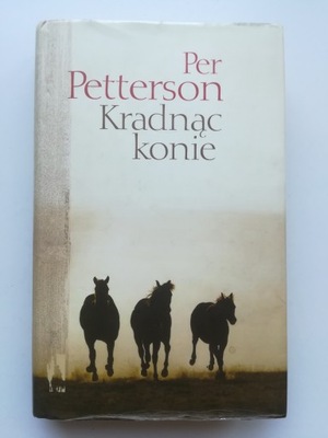 Kradnąc konie Per Petterson