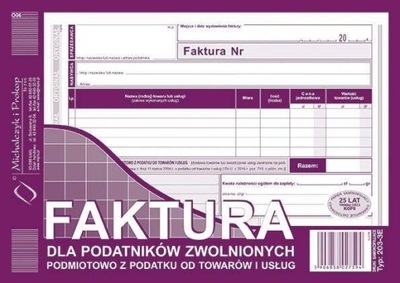 FAKTURA DLA PODATNIKÓW ZWOLNIONYCH PODMIOTOWO Z PODATKU 203-3E MICHALCZYK