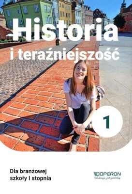 HISTORIA I TERAŹNIEJSZOŚĆ 1 PODRĘCZNIK