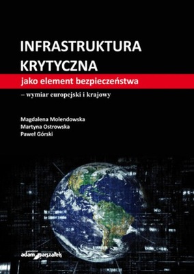 Infrastruktura krytyczna jako element bezpieczeństwa