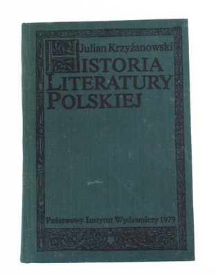 STARA KSIĄŻKA HISTORIA LITERATURY POLSKIEJ 1979