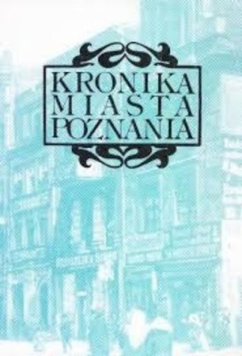 Kronika miasta Poznania nr 1 2