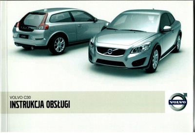 VOLVO C30 POLSKA INSTRUKCJA OBSŁUGI 2007-2012