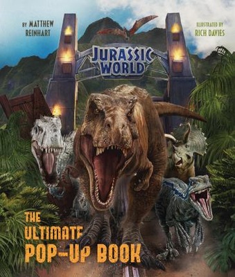Jurassic World. The Pop-Up Book by M. Reinhart