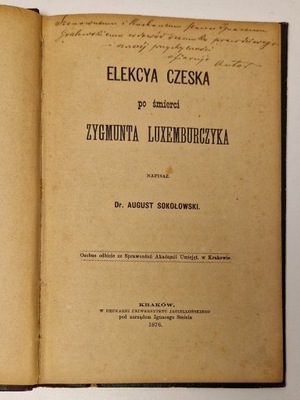 SOKOŁOWSKI A. - ELEKCYA CZESKA AUTOGRAF AUTORA