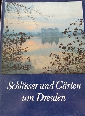 Schloosser und Garten um Dresden