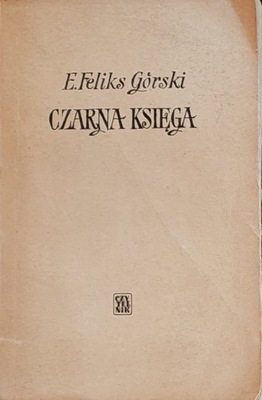 E. Feliks Górski - Czarna księga