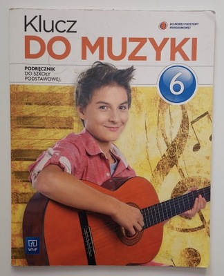 Klucz do muzyki 6 Podręcznik WSiP