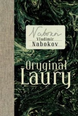 Vladimir Nabokov - Oryginał Laury