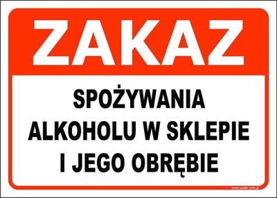 TABLICZKA Zakaz Spożywania Alkoholu Przed Sklepem