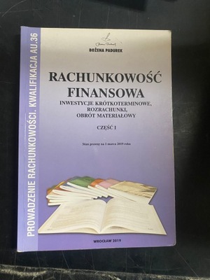 Rachunkowość finansowa. Cz. 1 Bożena Padurek