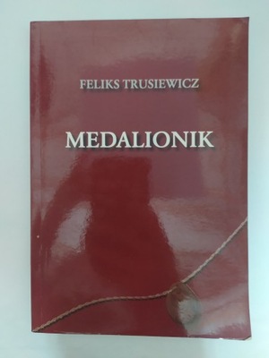 Medalionik Feliks Trusiewicz