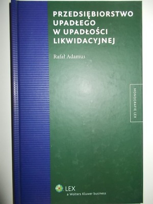 Przedsiębiorstwo upadłego upadłości likwidacyjnej