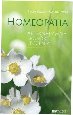 Homeopatia. Alterntywny sposób leczenia