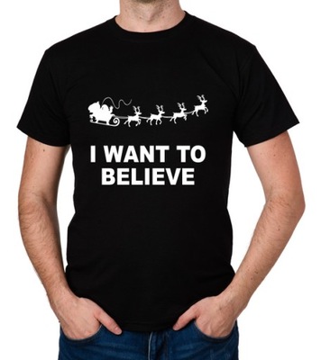 koszulka I WANT TO BELIEVE IN SANTA CLAUS prezent