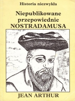 Niepublikowane przepowiednie Nostradamusa