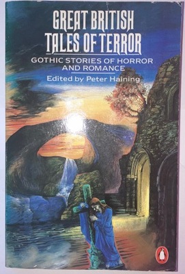 Peter Haining - Great British Tales of Terror