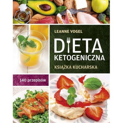 Dieta ketogeniczna Książka kucharska przepisy keto
