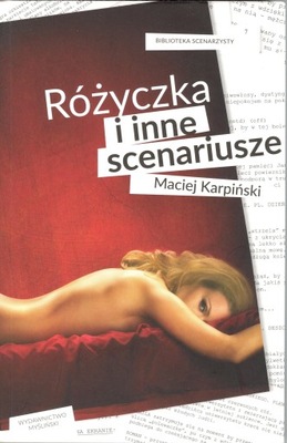 Różyczka i inne scenariusze, Maciej Karpiński