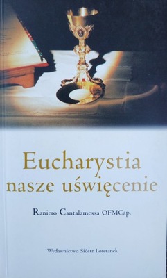 Eucharystia nasze uświęcenie R.Cantalamessa