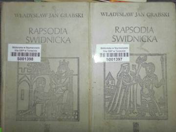 Rapsodia Świdnicka 2 tomy - W .J Grabski