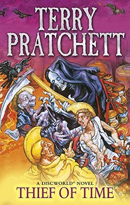 THIEF OF TIME: (DISCWORLD NOVEL 26) (DISCWORLD NOV