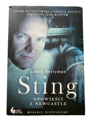 Sting Opowieści z Newcastle - James Berryman