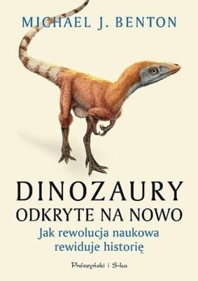 Dinozaury odkryte na nowo