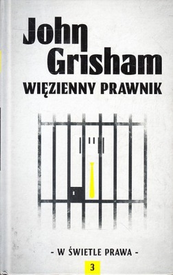 WIĘZIENNY PRAWNIK * JOHN GRISHAM