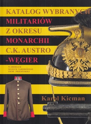 Katalog militariów Austro Węgry CK Monarchia KuK militaria bagnet militaria