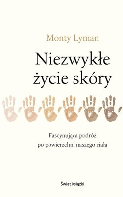 Niezwykłe życie skóry Monty Lyman