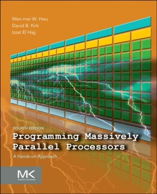 Programming Massively Parallel Processors: A