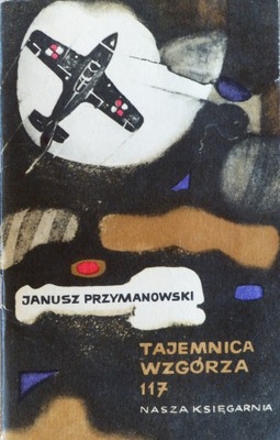 Janusz Przymanowski - Tajemnica wzgórza 117