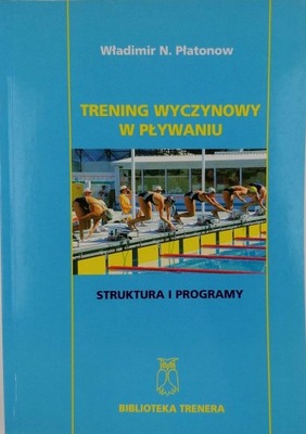 Trening wyczynowy w pływaniu - Władimir Płatonow