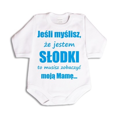 Jeśli myślisz że jestem słodki BODY - 98 dł