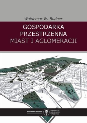 Gospodarka przestrzenna miast i aglomeracji - e-bo