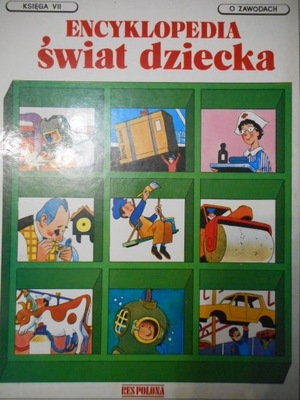 Encyklopedia świat dziecka księga VII