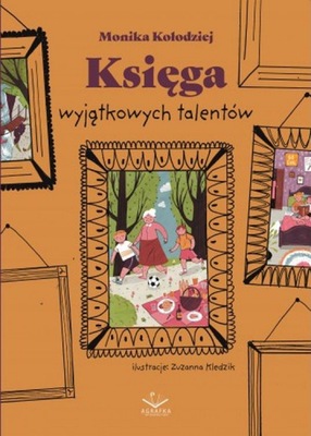 Księga Wyjątkowych Talentów - Monika Kołodziej