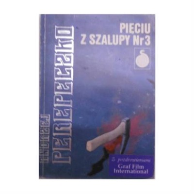 Pięciu z szalupy nr.3 - Andrzej Perepeczko