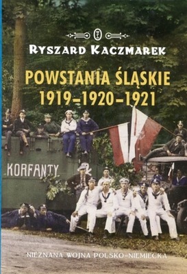 Powstania Śląskie 1919-1920-1921