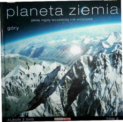 Planeta ziemia- góry - Alastair Forthergill