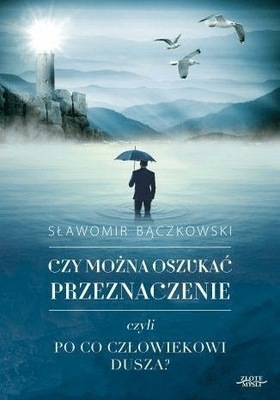 Czy można oszukać przeznaczenie? Bączkowski.