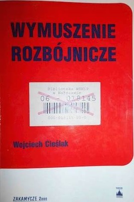 Wymuszenie rozbójnicze - Cieślak