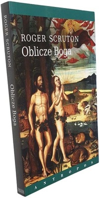 Oblicze Boga Roger Scruton