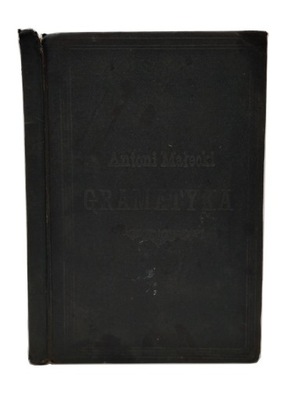 Gramatyka Języka Polskiego Szkolna Antoni Małecki 1891 r.