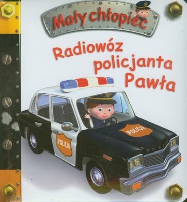 MAŁY CHŁOPIEC RADIOWÓZ POLICJANTA PAWŁA