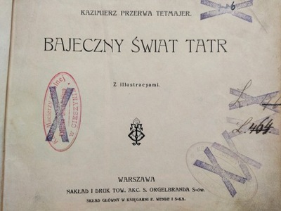 TETMAJER BAJECZNY ŚWIAT TATR 1906